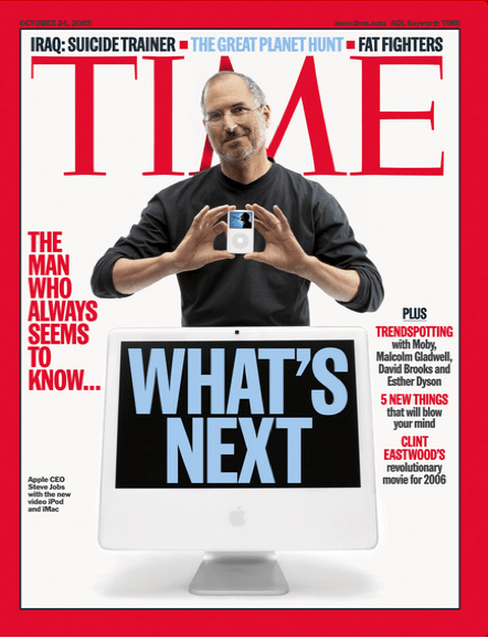 Time Cover Steve Jobs - 2005: The Man Who Seems to Know What's Next